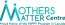 Mothers Matter Centre
